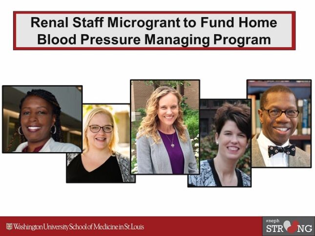 2022 Renal Staff Microgrant to Fund Home Blood Pressure Managing Program