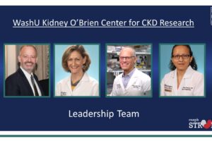 WashU Kidney O’Brien Center Takes CKD Research to the Next Level through Team Science