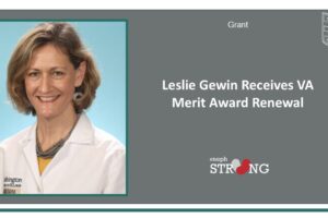 Nephrologist Leslie Gewin Receives VA Merit Award Renewal