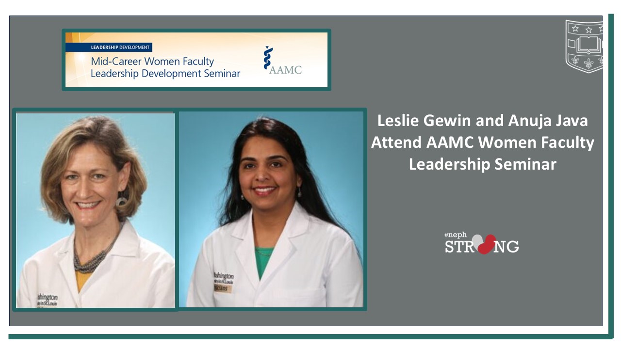 Drs. Leslie Gewin and Anuja Java Attend AAMC Women Faculty Leadership Seminar