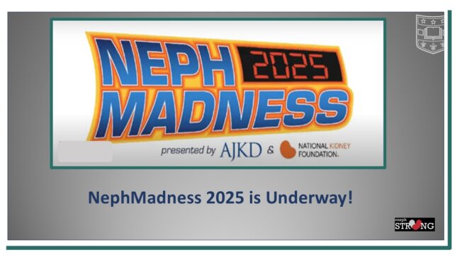 NephMadness 2025 is Underway!