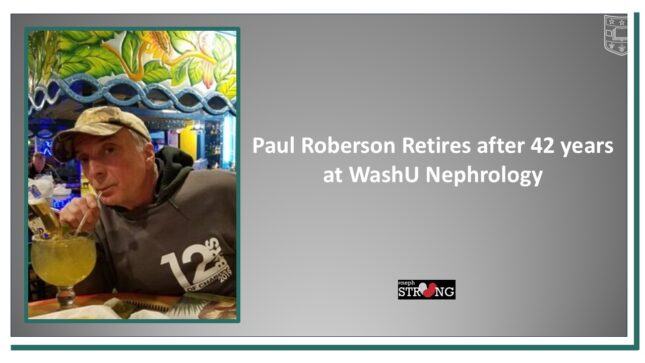 Paul Roberson Retires after 42 years at WashU Nephrology