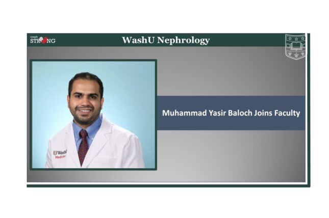 WashU Nephrology Fellowship Graduate Muhammad Yasir Baloch Joins Our Faculty
