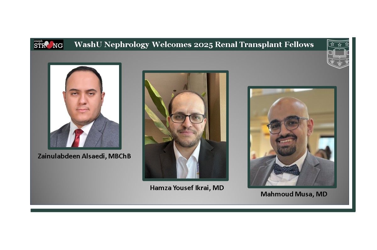 WashU Nephrology Welcomes our 2025 Renal Transplant Fellows