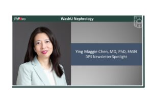 Spotlight on Ying Maggie Chen in WashU Physician-Scientists Newsletter