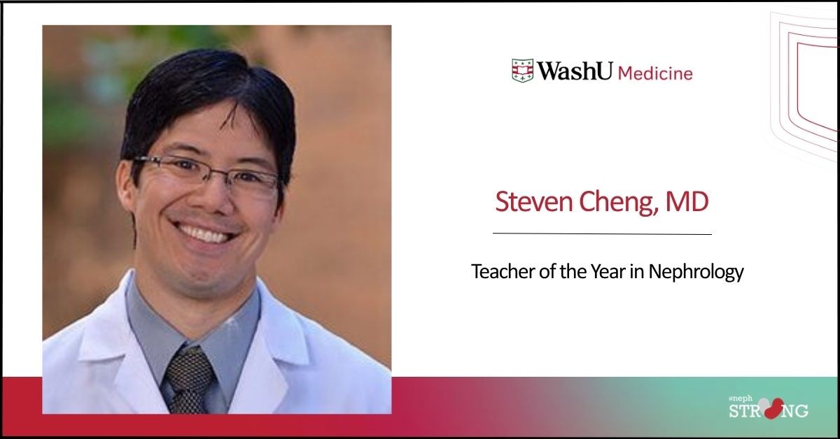 Steven Cheng Teacher of the Year in Nephrology