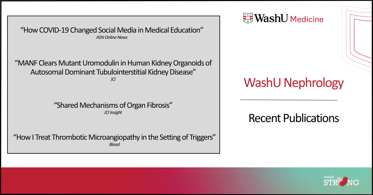WashU Nephrology Recent Publications: Baloch, Gu/Fang, Humphreys, Java
