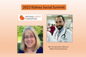 Clinical Nurse Coordinator Cheryl Cress and Transplant Nephrologist Tarek Alhamad Present at NKF Virtual Kidney Social Summit