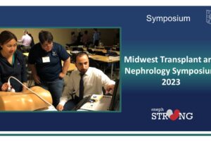 Save the Date: Midwest Transplant and Nephrology Symposium October 13-15, 2023