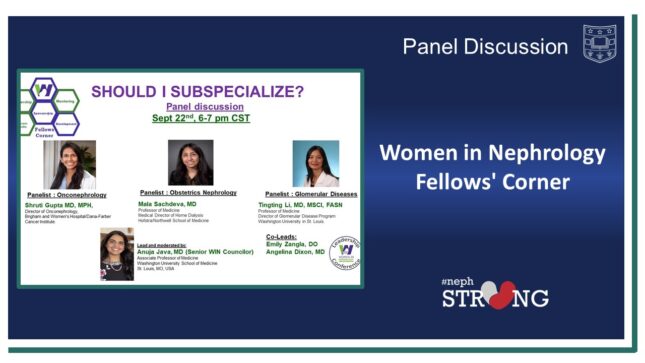 WashU Nephrologists Anuja Java and Tingting Li to Share Their Career Decisions at WIN Fellows’ Corner – Should I Subspecialize