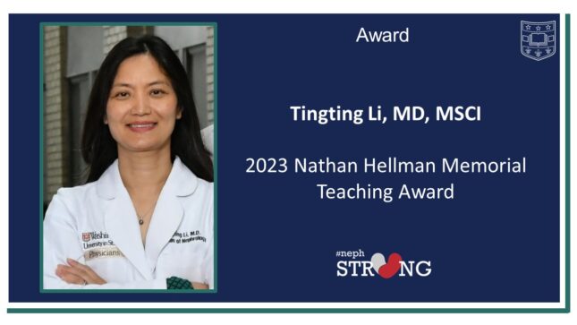 Nephrologist Tingting Li Receives 2023 Nathan Hellman Memorial Teaching Award
