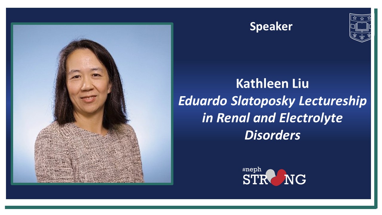 Dr. Kathleen Liu to Speak at 2024 Eduardo Slatopolsky Lectureship