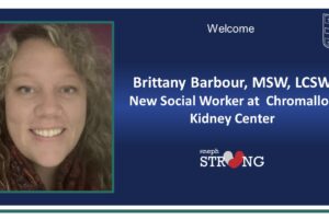 Social Worker Brittany Barbour Joins Chromalloy Kidney Center