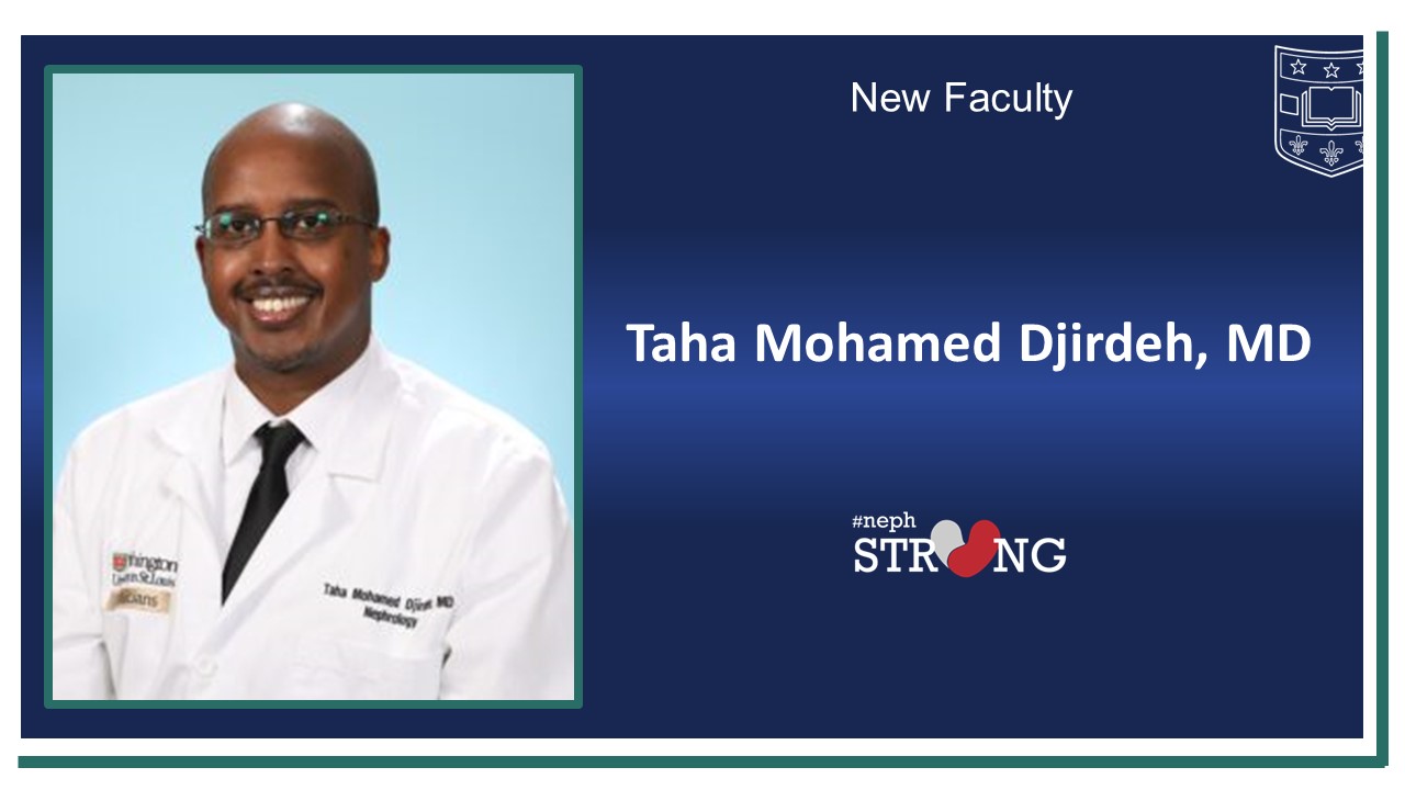 WashU Nephrology Fellowship Graduate Taha Mohamed Djirdeh Joins Faculty